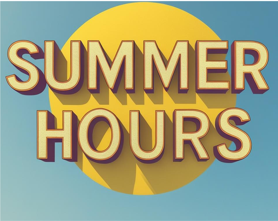  Summer hours pic